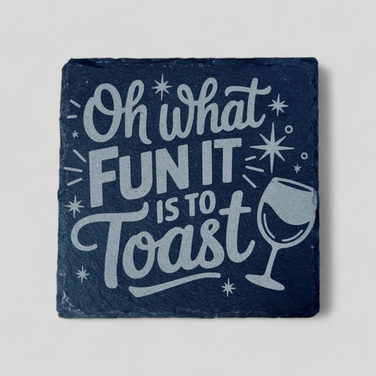 4" x 4" Christmas Slate Coasters - Oh What Fun it is to Toast - Single, 2 Pack, 4 Pack, and more